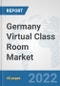 Germany Virtual Class Room Market: Prospects, Trends Analysis, Market Size and Forecasts up to 2027 - Product Thumbnail Image