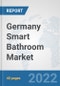 Germany Smart Bathroom Market: Prospects, Trends Analysis, Market Size and Forecasts up to 2027 - Product Thumbnail Image