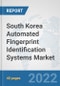South Korea Automated Fingerprint Identification Systems Market: Prospects, Trends Analysis, Market Size and Forecasts up to 2027 - Product Thumbnail Image