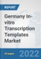 Germany In-vitro Transcription Templates Market: Prospects, Trends Analysis, Market Size and Forecasts up to 2027 - Product Thumbnail Image