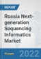 Russia Next-generation Sequencing Informatics Market: Prospects, Trends Analysis, Market Size and Forecasts up to 2027 - Product Thumbnail Image