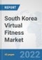 South Korea Virtual Fitness Market: Prospects, Trends Analysis, Market Size and Forecasts up to 2027 - Product Thumbnail Image