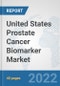 United States Prostate Cancer Biomarker Market: Prospects, Trends Analysis, Market Size and Forecasts up to 2027 - Product Thumbnail Image