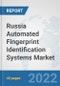 Russia Automated Fingerprint Identification Systems Market: Prospects, Trends Analysis, Market Size and Forecasts up to 2027 - Product Thumbnail Image