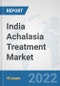 India Achalasia Treatment Market: Prospects, Trends Analysis, Market Size and Forecasts up to 2027 - Product Thumbnail Image