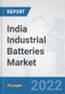 India Industrial Batteries Market: Prospects, Trends Analysis, Market Size and Forecasts up to 2027 - Product Thumbnail Image