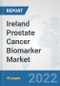 Ireland Prostate Cancer Biomarker Market: Prospects, Trends Analysis, Market Size and Forecasts up to 2027 - Product Thumbnail Image