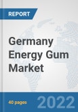 Germany Energy Gum Market: Prospects, Trends Analysis, Market Size and Forecasts up to 2027- Product Image
