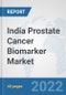 India Prostate Cancer Biomarker Market: Prospects, Trends Analysis, Market Size and Forecasts up to 2027 - Product Thumbnail Image
