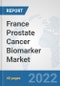 France Prostate Cancer Biomarker Market: Prospects, Trends Analysis, Market Size and Forecasts up to 2027 - Product Thumbnail Image