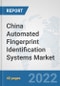 China Automated Fingerprint Identification Systems Market: Prospects, Trends Analysis, Market Size and Forecasts up to 2027 - Product Thumbnail Image