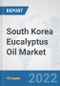 South Korea Eucalyptus Oil Market: Prospects, Trends Analysis, Market Size and Forecasts up to 2027 - Product Thumbnail Image