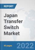 Japan Transfer Switch Market: Prospects, Trends Analysis, Market Size and Forecasts up to 2027- Product Image