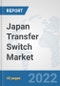 Japan Transfer Switch Market: Prospects, Trends Analysis, Market Size and Forecasts up to 2027 - Product Thumbnail Image