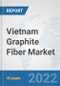 Vietnam Graphite Fiber Market: Prospects, Trends Analysis, Market Size and Forecasts up to 2027 - Product Image