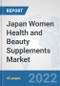 Japan Women Health and Beauty Supplements Market: Prospects, Trends Analysis, Market Size and Forecasts up to 2027 - Product Thumbnail Image