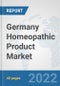 Germany Homeopathic Product Market: Prospects, Trends Analysis, Market Size and Forecasts up to 2027 - Product Thumbnail Image