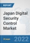 Japan Digital Security Control Market: Prospects, Trends Analysis, Market Size and Forecasts up to 2027 - Product Thumbnail Image