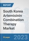 South Korea Artemisinin Combination Therapy Market: Prospects, Trends Analysis, Market Size and Forecasts up to 2030 - Product Thumbnail Image