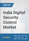 India Digital Security Control Market: Prospects, Trends Analysis, Market Size and Forecasts up to 2027 - Product Thumbnail Image