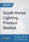 South Korea Lighting Product Market: Prospects, Trends Analysis, Market Size and Forecasts up to 2027 - Product Thumbnail Image