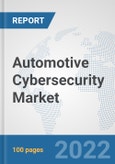 Automotive Cybersecurity Market: Global Industry Analysis, Trends, Market Size, and Forecasts up to 2027- Product Image