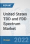 United States TDD and FDD Spectrum Market: Prospects, Trends Analysis, Market Size and Forecasts up to 2027 - Product Thumbnail Image