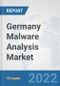 Germany Malware Analysis Market: Prospects, Trends Analysis, Market Size and Forecasts up to 2027 - Product Thumbnail Image
