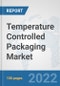 Temperature Controlled Packaging Market : Global Industry Analysis, Trends, Market Size, and Forecasts up to 2028 - Product Image