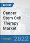 Cancer Stem Cell Therapy Market: Global Industry Analysis, Trends, Market Size, and Forecasts up to 2027 - Product Image