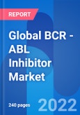 Global BCR - ABL Inhibitor Market, Drug Sales and Clinical Trials Insight 2028- Product Image