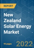 New Zealand Solar Energy Market - Growth, Trends, COVID-19 Impact, and Forecasts (2022 - 2027)- Product Image