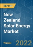 New Zealand Solar Energy Market - Growth, Trends, COVID-19 Impact, and Forecasts (2022 - 2027)- Product Image