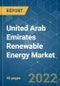 United Arab Emirates Renewable Energy Market - Growth, Trends, COVID-19 Impact, and Forecasts (2022 - 2027). - Product Thumbnail Image