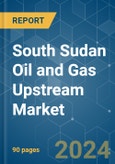 South Sudan Oil and Gas Upstream - Market Share Analysis, Industry Trends & Statistics, Growth Forecasts 2020 - 2029- Product Image