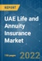 UAE Life and Annuity Insurance Market - Growth, Trends, COVID-19 Impact, and Forecasts (2022 - 2027) - Product Image