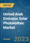 United Arab Emirates Solar Photovoltaic (PV) Market - Growth, Trends, and Forecasts (2023 - 2028) - Product Image