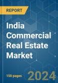 India Commercial Real Estate - Market Share Analysis, Industry Trends & Statistics, Growth Forecasts 2020 - 2029- Product Image