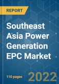 Southeast Asia Power Generation EPC Market - Growth, Trends, COVID-19 Impact, and Forecasts (2022 - 2027)- Product Image