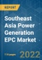 Southeast Asia Power Generation EPC Market - Growth, Trends, COVID-19 Impact, and Forecasts (2022 - 2027) - Product Image