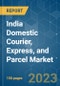India Domestic Courier, Express, and Parcel (CEP) Market - Growth, Trends, COVID-19 Impact, and Forecasts (2022 - 2027) - Product Thumbnail Image