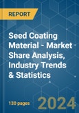 Seed Coating Material - Market Share Analysis, Industry Trends & Statistics, Growth Forecasts 2019 - 2029- Product Image