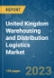 United Kingdom Warehousing and Distribution Logistics Market - Growth, Trends, COVID-19 Impact, and Forecasts (2023 - 2028) - Product Image