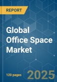 Global Office Space Market - Growth, Trends, COVID-19 Impact, and Forecasts (2022 - 2027)- Product Image