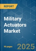 Military Actuators Market - Growth, Trends, COVID-19 Impact, and Forecasts (2022 - 2031)- Product Image