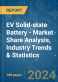 EV Solid-state Battery - Market Share Analysis, Industry Trends & Statistics, Growth Forecasts 2019 - 2029- Product Image
