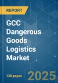 GCC Dangerous Goods Logistics Market - Growth, Trends, COVID-19 Impact, and Forecasts (2022 - 2027)- Product Image