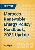 Morocco Renewable Energy Policy Handbook, 2022 Update- Product Image