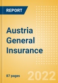 Austria General Insurance - Key Trends and Opportunities to 2025- Product Image