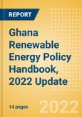 Ghana Renewable Energy Policy Handbook, 2022 Update- Product Image